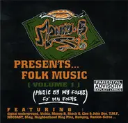 Money B - Folk Music (Volume 1) (Music By My Folks, Fo' My Folks)