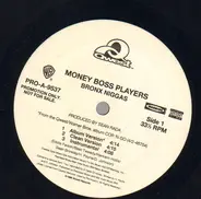 Money Boss Players - Bronx Niggas / Mind, Body & Soul