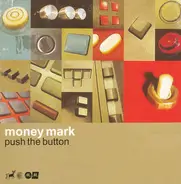 Money Mark - Push the Button