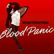 Moneybrother - Blood Panic