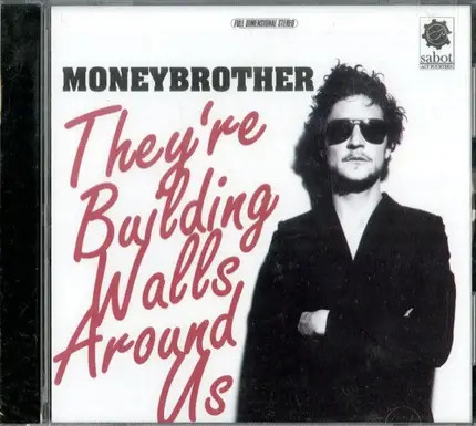 Moneybrother - They're Building Walls Around Us