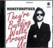 CD - Moneybrother - They're Building Walls Around Us