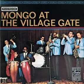 Mongo Santamaria - Mongo at the Village Gate