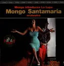 LP - Mongo Santamaria - Mongo Introduces La Lupe