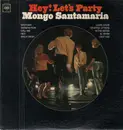 LP - Mongo Santamaria - Hey! Let's Party