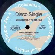 Mongo Santamaria - Watermelon Man / A Mi No Me Engañan (You Better Believe It)