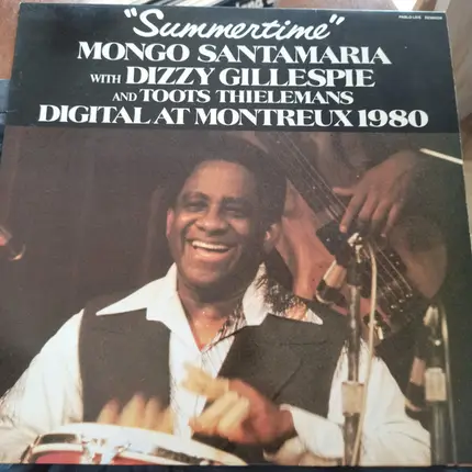 Mongo Santamaria With Dizzy Gillespie And Toots Thielemans - Summertime