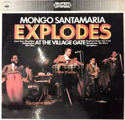 LP - Mongo Santamaria - Mongo Santamaria Explodes At The Village Gate
