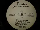 LP - Monica / Cam'ron / Canela - Just Another Girl / What Means The World To You / Sponsor