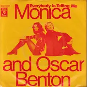 7inch Vinyl Single - Monica Benton and Oscar Benton - Everybody Is Telling Me