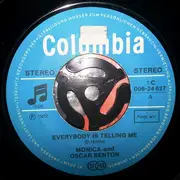 7inch Vinyl Single - Monica Benton and Oscar Benton - Everybody Is Telling Me