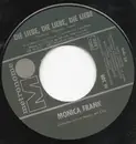7inch Vinyl Single - Monica Frank - Die Liebe, Die Liebe, Die Liebe