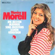 Monica Morell - Die Besten Männer Sind Meistens Schon Vergeben