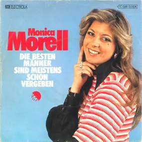 Monica Morell - Die Besten Männer Sind Meistens Schon Vergeben