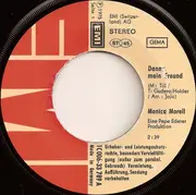 7inch Vinyl Single - Monica Morell - Danny, Mein Freund / Das Leben Schreibt Nicht Auf Papier