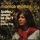 7inch Vinyl Single - Monica Morell - Später, Wann Ist Das?