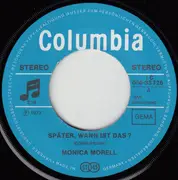 7inch Vinyl Single - Monica Morell - Später, Wann Ist Das?