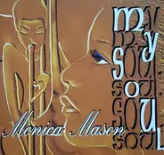 Monica Mason - My Soul