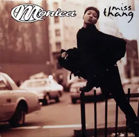 Monica - Miss Thang