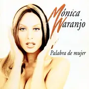 CD - Mónica Naranjo - Palabra De Mujer