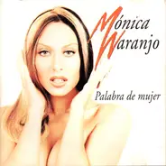 Mónica Naranjo - Palabra de Mujer