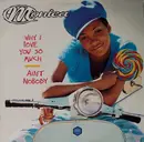 12'' - Monica - Why I Love You So Much / Ain't Nobody