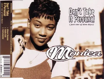 Monica - Don't Take It Personal (Just One Of Dem Days)