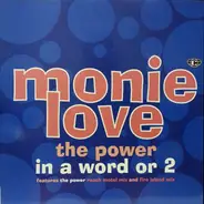 Monie Love - The Power / In A Word Or 2