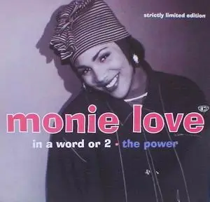 Monie Love - The Power / In A Word Or 2