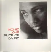 Monie Love - Slice Of Da Pie