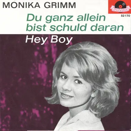 Monika Grimm - Du Ganz Allein Bist Schuld Daran