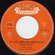 7inch Vinyl Single - Monika Grimm - Du Ganz Allein Bist Schuld Daran