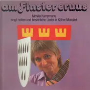 Monika Kampmann - am Finster eruus