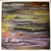 12'' - Monika Kruse Vs. Dave Shokh - Gestern!