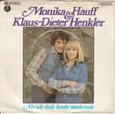 7inch Vinyl Single - Monika Hauff & Klaus-Dieter Henkler - Als Ich Dich Heute Wiedersah