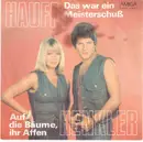 7inch Vinyl Single - Monika Hauff & Klaus-Dieter Henkler - Das War Ein Meisterschuß / Auf Die Bäume, Ihr Affen