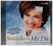 Monika Martin - Mit Dir ...Durch Die Winterzeit