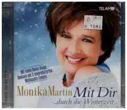 Monika Martin - Mit Dir ...Durch Die Winterzeit