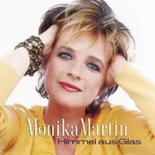 Monika Martin - Himmel aus Glas