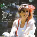 7inch Vinyl Single - Monika Mey - Eduard - Ich Steh Auf Deinen Bart