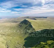 CD - Monika Stadler - Song Of The Welsh Hills - Digipak