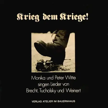Monika Witte & Peter Witte - Krieg Dem Kriege!