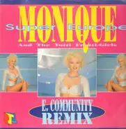 Monique S. And The Tutti Frutti-Girls - Super Europe (E. Community Remix)