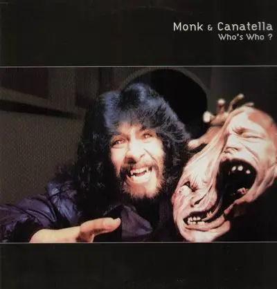 Monk and canatella - Who is who