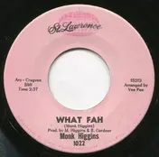 Monk Higgins - What Fah / Ceatrix Did It