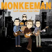 Monkeeman - LO-FI Against Low Lifes
