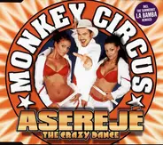 Monkey Circus - Aserejé (The Crazy Dance)