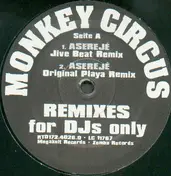 monkey circus - Aserejé - Remixes For DJs Only