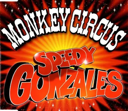 Monkey Circus - Speedy Gonzales