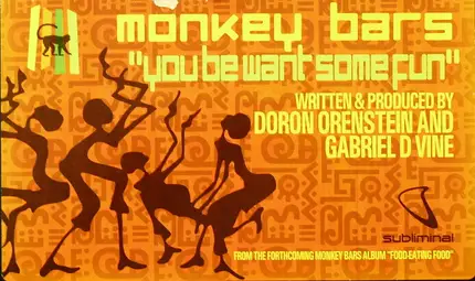 Monkey Bars - YOU BE WANT SOME FUN
